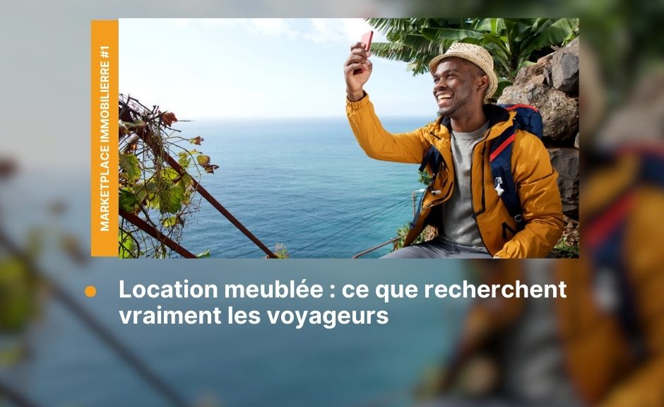 Comprendre les attentes des locataires pour la location courte durée