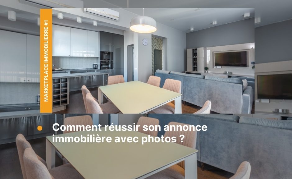 Optimisez votre annonce immobilière avec des photos percutantes