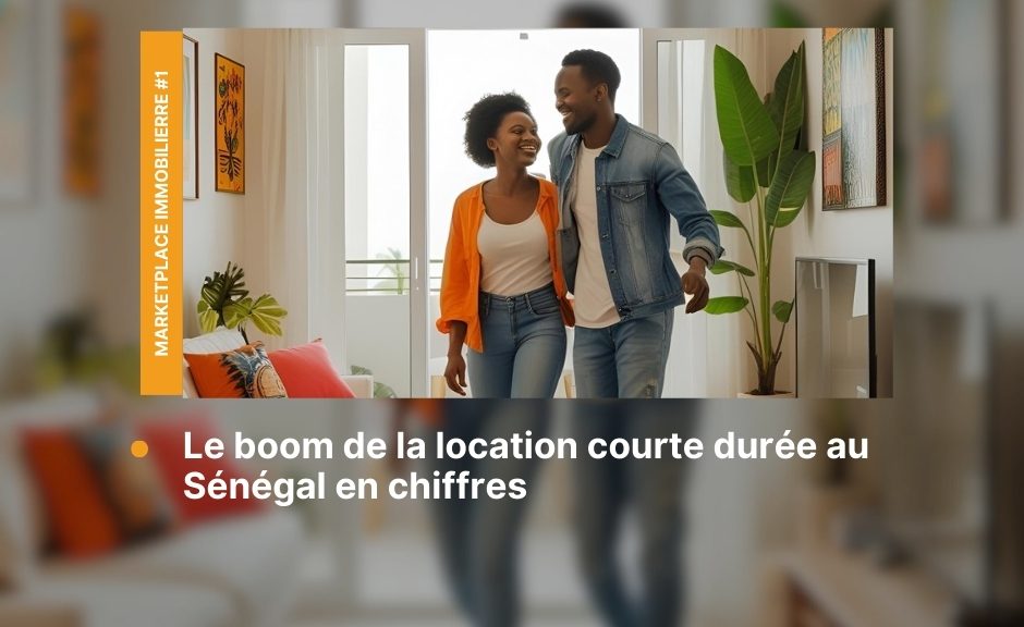 Location courte durée au Sénégal : chiffres clés à connaître