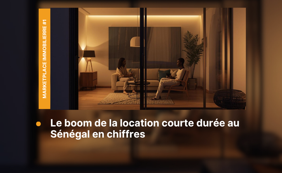 Location courte durée au Sénégal : chiffres clés à connaître