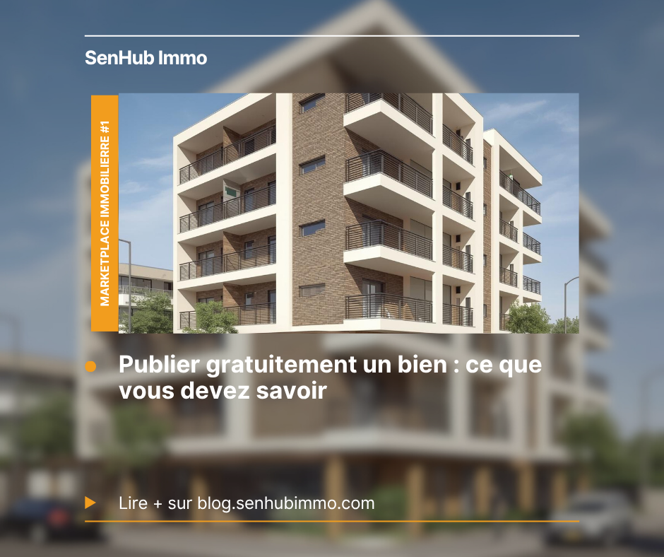 Comment publier gratuitement votre bien immobilier en toute simplicité